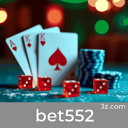 bet552: Plataforma Confiável e Profissional